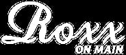 Roxx | Main St.